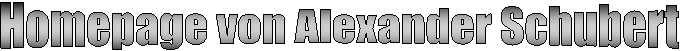 Homepage von Alexander Schubert